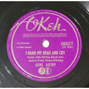 78 Country GENE AUTRY I Hang My Head And Cry / You'll Be Sorry OKEH 06627 V-V+